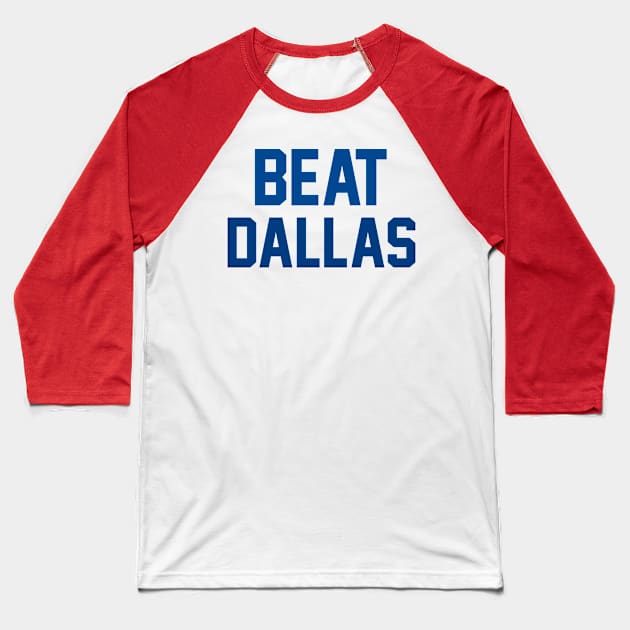 Beat Dallas NYG Baseball T-Shirt by Wicked Mofo